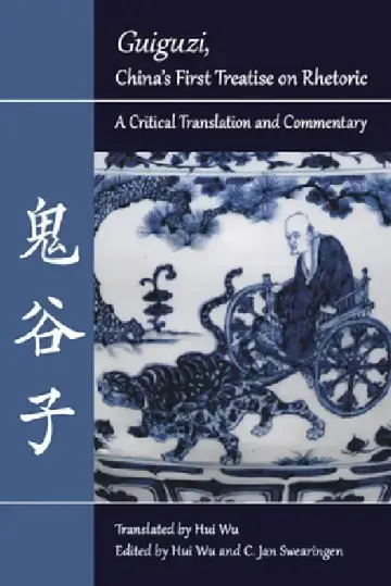 Cover of Guiguzi, China's First Treatise on Rhetoric