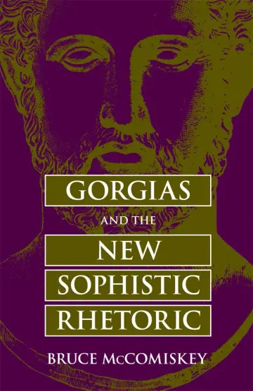 Cover of Gorgias and the New Sophistic Rhetoric