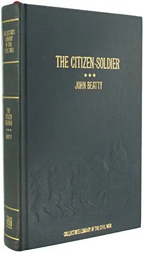 Cover of The citizen-soldier, or, Memoirs of a volunteer