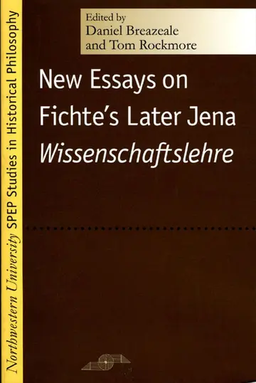 Cover of New Essays on Fichte's Later Jena Wissenschaftslehre