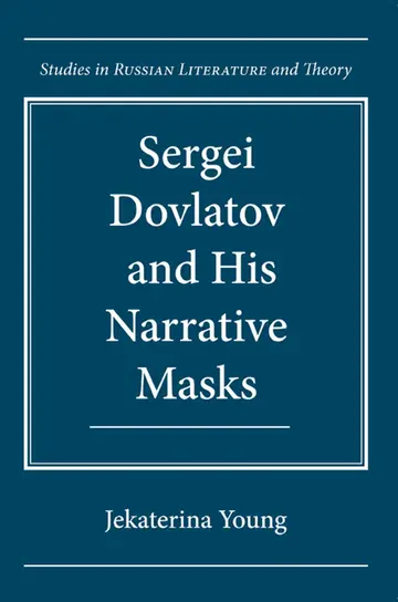 Cover of Sergei Dovlatov and His Narrative Masks