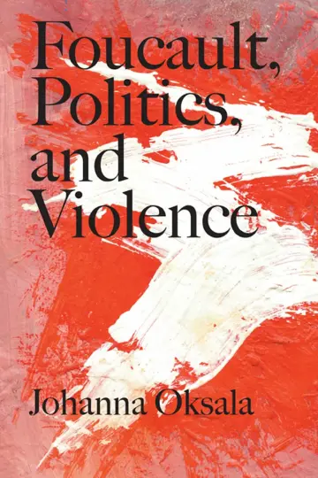 Cover of Foucault, Politics, and Violence