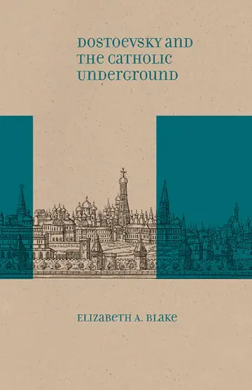 Cover of Dostoevsky and the Catholic Underground