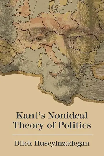 Cover of Kant’s Nonideal Theory of Politics