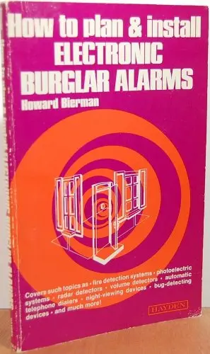 Cover of How to Plan and Install Electronic Burglar Alarms