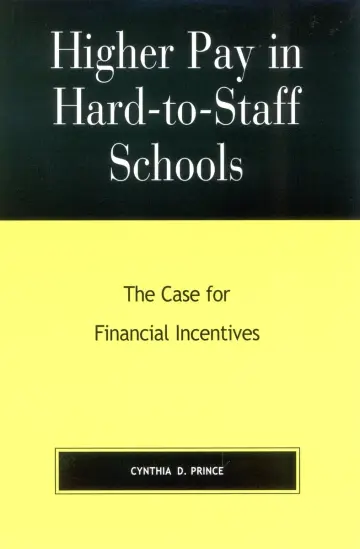 Cover of Higher Pay in Hard-to-Staff Schools