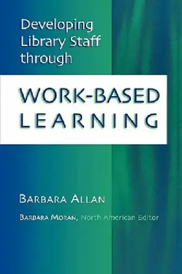 Cover of Developing Library Staff Through Work-Based Learning