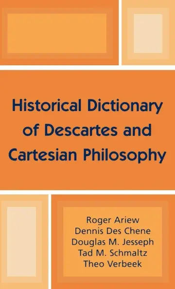 Cover of Historical Dictionary of Descartes and Cartesian Philosophy