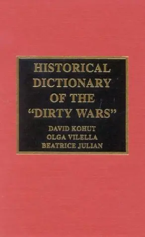 Cover of Historical Dictionary of the "Dirty Wars"