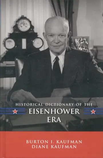 Cover of Historical Dictionary of the Eisenhower Era