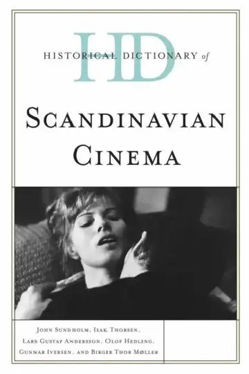 Cover of Historical Dictionary of Scandinavian Cinema