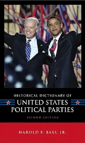 Cover of Historical Dictionary of United States Political Parties