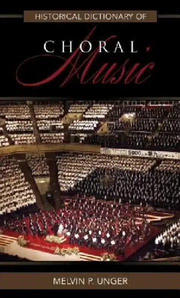 Cover of Historical Dictionary of Choral Music