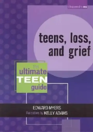 Cover of Teens, Loss, and Grief