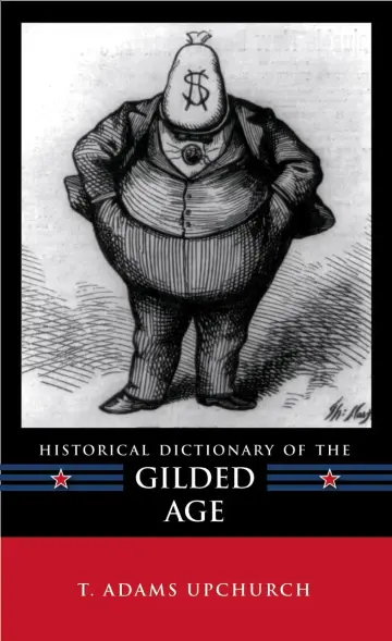 Cover of Historical Dictionary of the Gilded Age