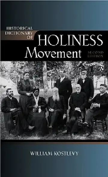 Cover of Historical Dictionary of the Holiness Movement