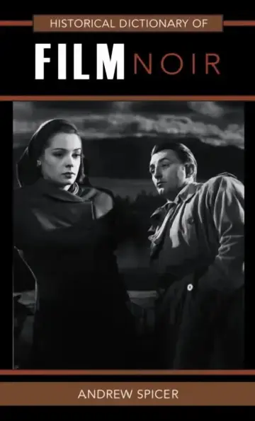 Cover of Historical Dictionary of Film Noir