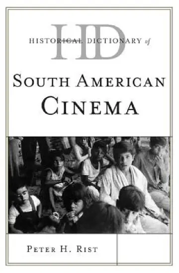 Cover of Historical Dictionary of South American Cinema