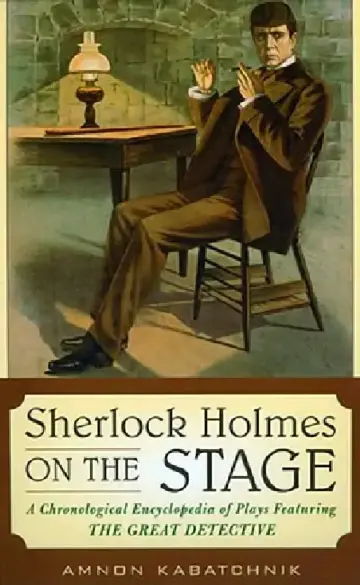 Cover of Sherlock Holmes on the Stage