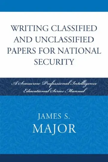 Cover of Writing Classified and Unclassified Papers for National Security