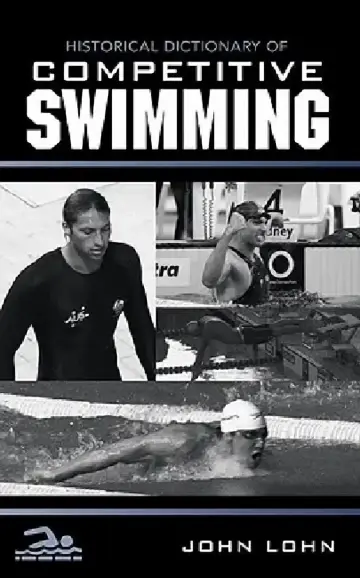 Cover of Historical Dictionary of Competitive Swimming