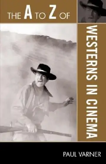Cover of The A to Z of Westerns in Cinema
