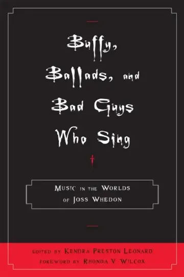 Cover of Buffy, Ballads, and Bad Guys Who Sing