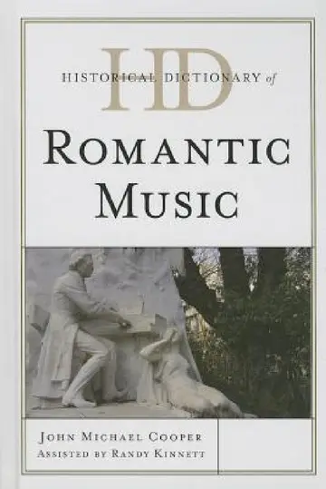 Cover of Historical Dictionary of Romantic Music