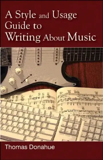 Cover of Style and Usage Guide to Writing About Music