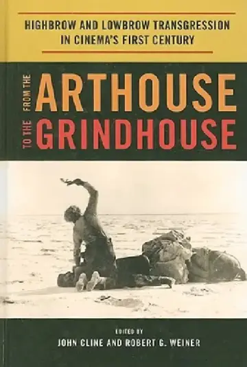 Cover of From the Arthouse to the Grindhouse