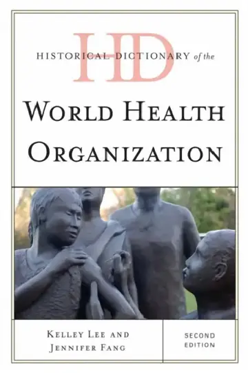 Cover of Historical Dictionary of the World Health Organization