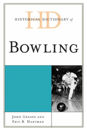 Cover of Historical Dictionary of Bowling
