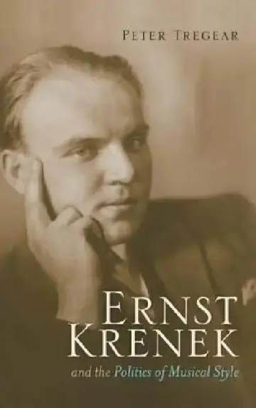 Cover of Ernst Krenek and the Politics of Musical Style