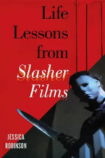 Cover of Life Lessons from Slasher Films