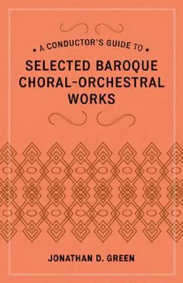 Cover of Conductor's Guide to Selected Baroque Choral-Orchestral Works