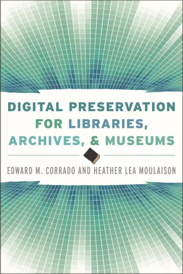 Cover of Digital Preservation for Libraries, Archives, and Museums