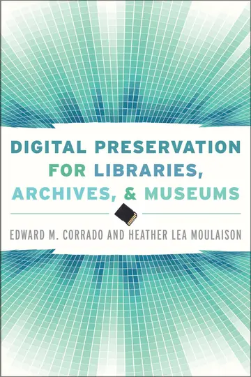 Cover of Digital Preservation for Libraries, Archives, and Museums