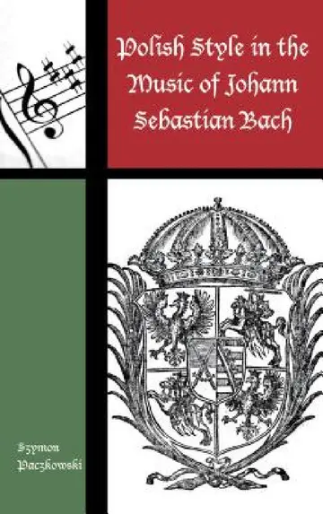 Cover of Polish Style in the Music of Johann Sebastian Bach