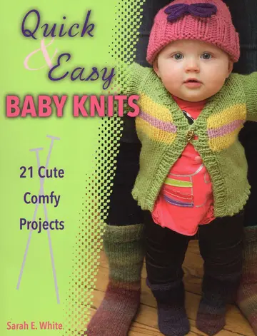 Cover of Quick & Easy Baby Knits