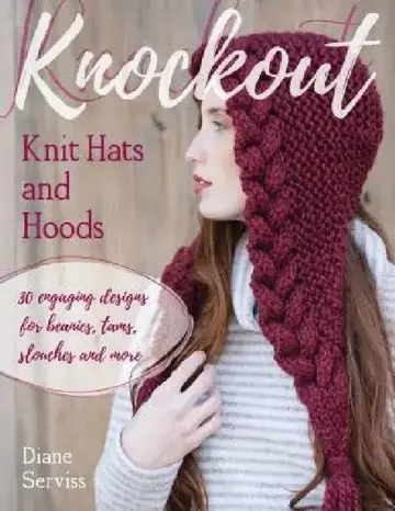 Cover of Knockout Knit Hats and Hoods