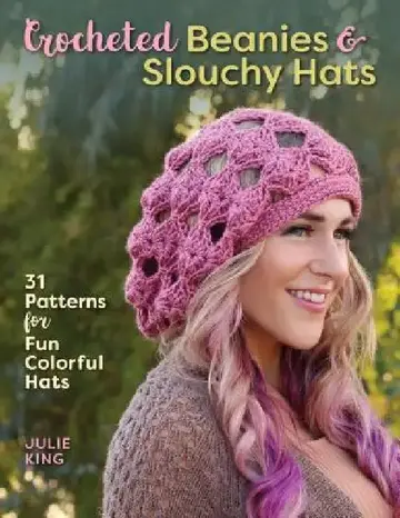 Cover of Crocheted Beanies & Slouchy Hats