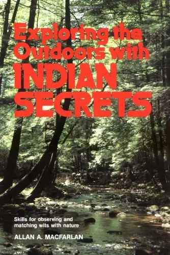 Cover of Exploring the Outdoors with Indian Secrets
