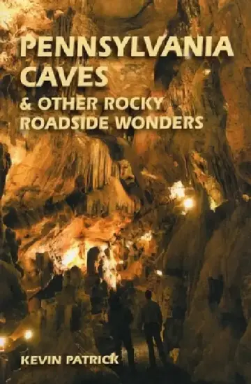 Cover of Pennsylvania Caves & Other Rocky Roadside Oddities