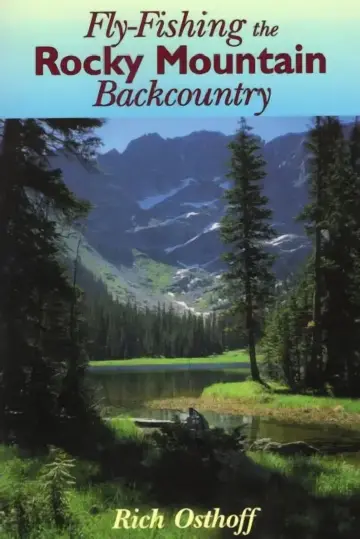 Cover of Fly-Fishing the Rocky Mountain Backcountry