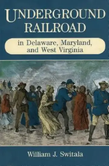 Cover of Underground Railroad in Delaware, Maryland, and West Virginia