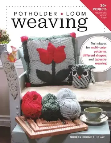Cover of Potholder Loom Weaving