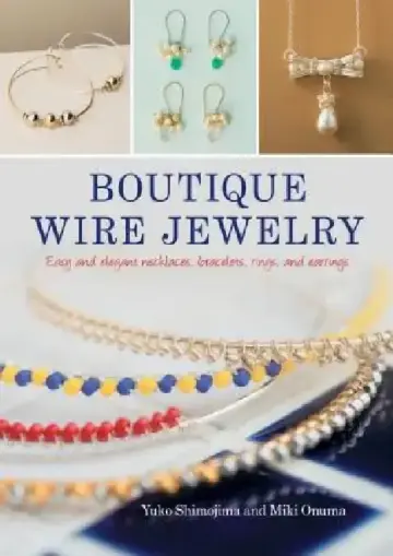 Cover of Boutique Wire Jewelry