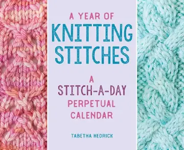 Cover of A Year of Knitting Stitches
