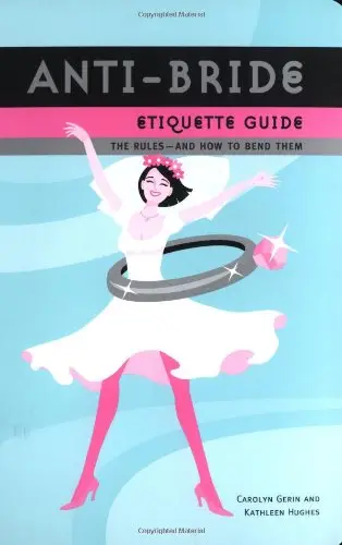 Cover of Anti-Bride Etiquette Guide