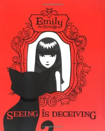 Cover of Emily the Strange Seeing is Deceiving